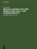 Cover: Rechts-Lexikon auf dem Gebiete des Zivil- und Handelsrechts - De Gruyter
