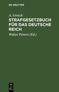 Abbildung von: Strafgesetzbuch für das Deutsche Reich - De Gruyter
