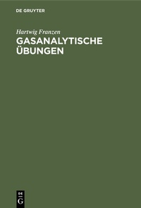 Abbildung von: Gasanalytische Übungen - De Gruyter