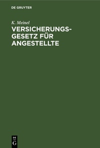 Abbildung von: Versicherungsgesetz für Angestellte - De Gruyter