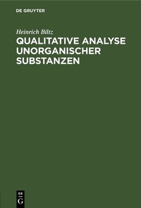 Abbildung von: Qualitative Analyse unorganischer Substanzen - De Gruyter