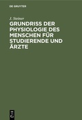 Cover: Grundriss der Physiologie des Menschen f&uuml;r Studierende und &Auml;rzte - De Gruyter