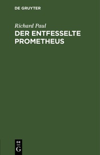 Enlarge image Cover: Der entfesselte Prometheus - De Gruyter