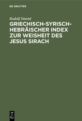 Cover: Griechisch-Syrisch-Hebr&auml;ischer Index zur Weisheit des Jesus Sirach - De Gruyter