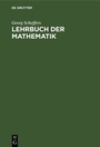 Cover: Lehrbuch der Mathematik - De Gruyter