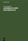 Cover: Lehrbuch der Mathematik - De Gruyter