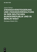 Abbildung von: Zwangsversteigerung und Zwangsverwaltung in der Deutschen Bundesrepublik und in Berlin-West - De Gruyter