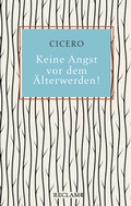Cover: Keine Angst vor dem &Auml;lterwerden! - Reclam