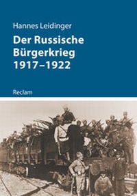 Abbildung von: Der Russische Bürgerkrieg 1917-1922 - Reclam