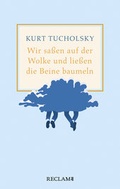 Cover: Wir sa&szlig;en auf der Wolke und lie&szlig;en die Beine baumeln. Nachher - Reclam