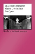 Cover: Kleine Geschichte der Oper - Reclam
