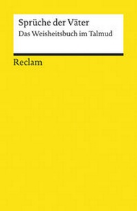 Enlarge image Cover: Sprüche der Väter. Das Weisheitsbuch im Talmud - Reclam
