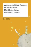 Cover: Le Petit Prince / Der kleine Prinz. Franz&ouml;sisch/Deutsch - Reclam
