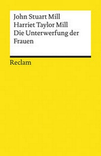 Abbildung von: Die Unterwerfung der Frauen - Reclam