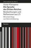 Cover: Die Sprache des Dritten Reiches. Beobachtungen und Reflexionen aus LTI - Reclam