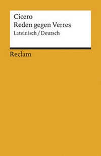 Abbildung von: Reden gegen Verres. Gesamtausgabe. Lateinisch/Deutsch - Reclam