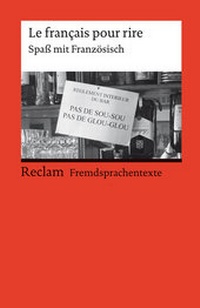 Abbildung von: Le français pour rire - Reclam