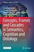 Cover: Concepts, Frames and Cascades in Semantics, Cognition and Ontology - Springer
