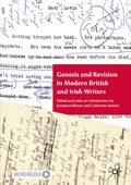 Cover: Genesis and Revision in Modern British and Irish Writers - Palgrave Macmillan