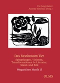 Cover: Das Faszinosum Tier - Georg Olms Verlag