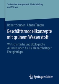 Abbildung von: Geschäftsmodellkonzepte mit grünem Wasserstoff - Springer Gabler