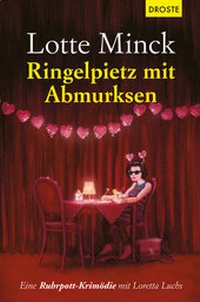 Abbildung von: Ringelpietz mit Abmurksen - Droste Verlag GmbH