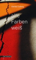 Cover: Alle Farben wei&szlig; - Freies Geistesleben