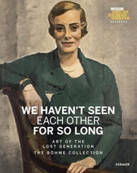 Abbildung von: We Haven't Seen Each Other For So Long - Hirmer
