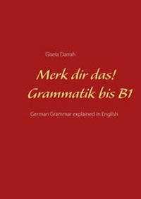 Abbildung von: Merk dir das! Grammatik bis B1 - Books on Demand