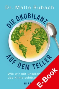 Abbildung von: Die Ökobilanz auf dem Teller - Hirzel