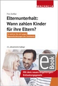 Cover: Elternunterhalt: Wann zahlen Kinder f&uuml;r ihre Eltern? - Walhalla