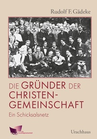 Abbildung von: Die Gründer der Christengemeinschaft - Urachhaus