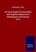 Cover: On Early English Pronunciation with Especial Reference to Shakespeare and Chaucer - Outlook