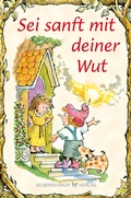 Cover: Sei sanft mit deiner Wut - Silberschnur