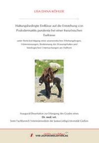 Abbildung von: Haltungsbedingte Einflüsse auf die Entstehung von Pododermatitis purulenta bei einer französischen Eselrasse - VVB Laufersweiler Verlag