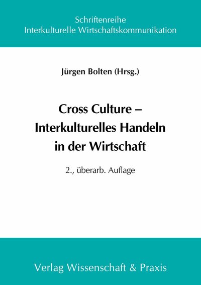 Abbildung von: Cross Culture - Interkulturelles Handeln in der Wirtschaft. - Verlag Wissenschaft & Praxis