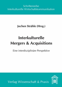 Abbildung von: Interkulturelle Mergers & Acquisitions. - Verlag Wissenschaft & Praxis