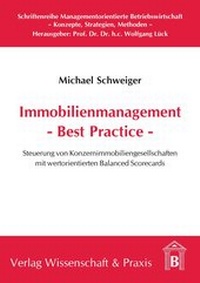 Abbildung von: Immobilienmanagement - Best Practice. - Verlag Wissenschaft & Praxis
