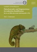Cover: Fleischverzehr und Vegetarismus im indischen Buddhismus bis ca. zur Mitte des ersten Jahrtausends n. Chr. - Projekt