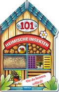 Cover: Tr&ouml;tsch Buch in Hausform 101 Heimische Insekten von A bis Z, die du kennen solltest - Tr&ouml;tsch Verlag GmbH & Co. KG