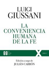Abbildung von: La conveniencia humana de la fe - Ediciones Encuentro