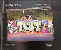 Abbildung von: Crash Kid Graffiti Archive - Wholetrain Press