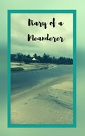 Cover: Diary of a Meanderer - A.Verma