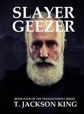 Cover: Slayer Geezer (Transcendent, #4) - Transcendent