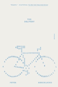 Enlarge image Cover: The Delivery - Farrar, Straus and Giroux