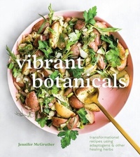 Abbildung von: Vibrant Botanicals - Ten Speed Press