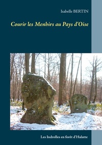 Abbildung von: Courir les Menhirs au Pays d'Oise - BoD - Books on Demand