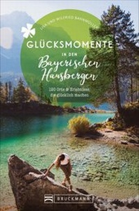 Abbildung von: Glücksmomente in den Bayerischen Hausbergen - Bruckmann