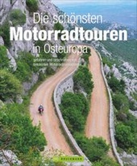 Abbildung von: Die schönsten Motorradtouren in Osteuropa - Bruckmann