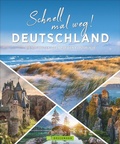Cover: Schnell mal weg! Deutschland - Bruckmann